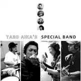 Taro Aika's Special band
